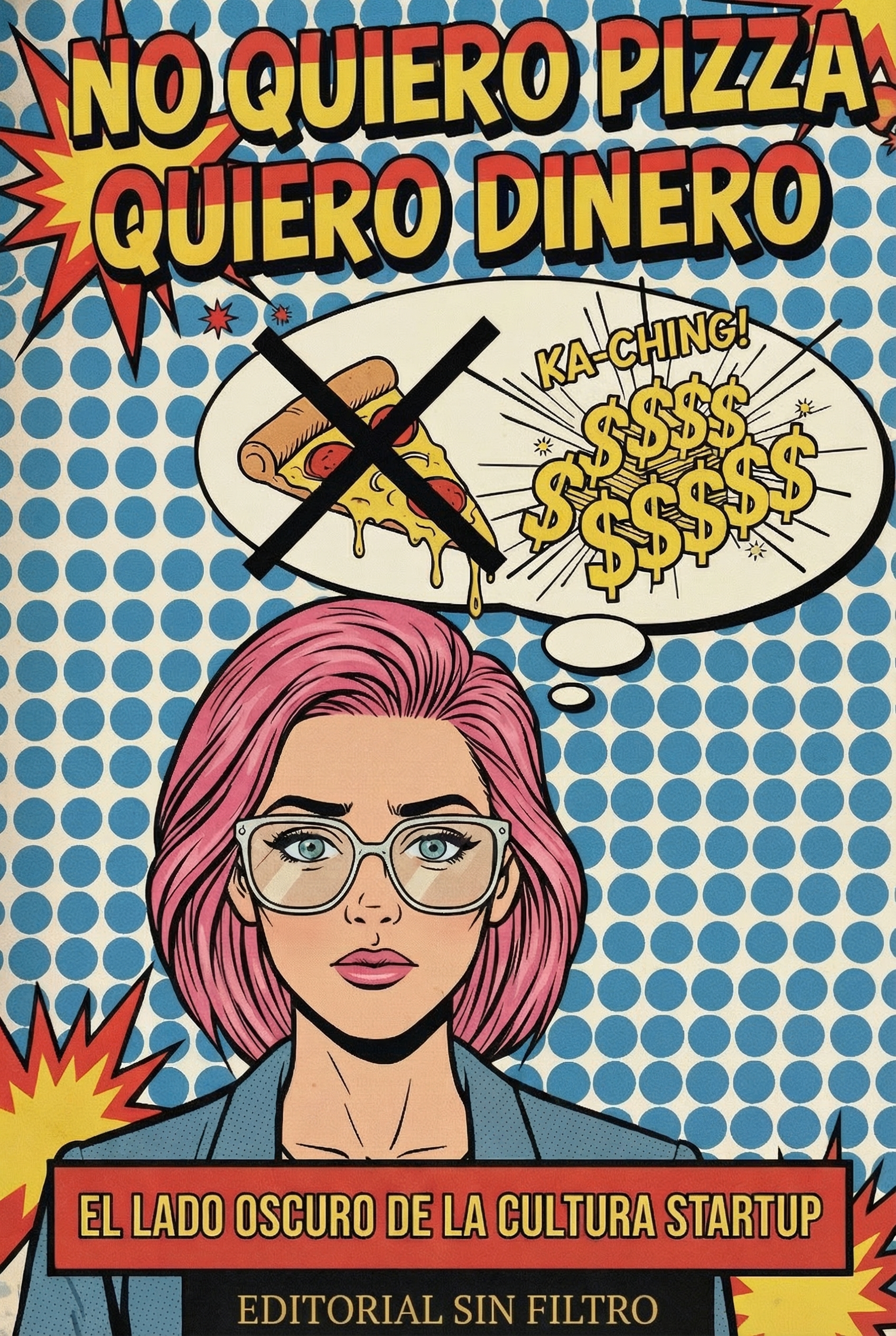 Portada No quiero pizza, quiero dinero